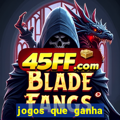 jogos que ganha dinheiro ao se cadastrar